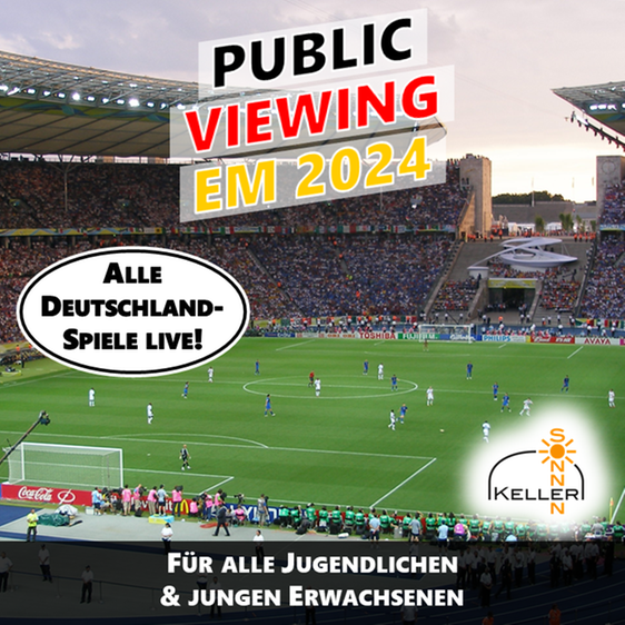 Sonnenkeller-Special: Public Viewing EM 2024
